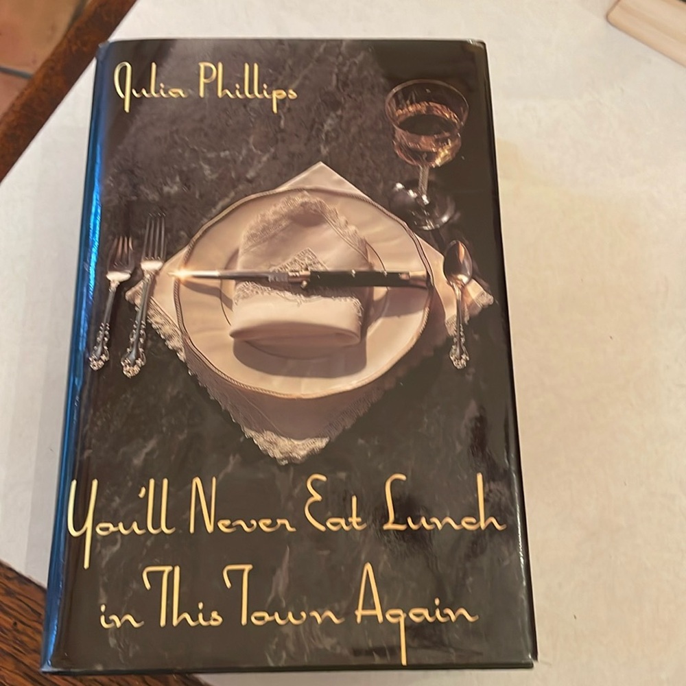 Julia Phillips You’ll Never Eat Lunch in this Town